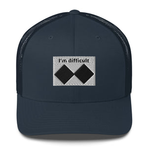 I'm Difficult Trucker Cap