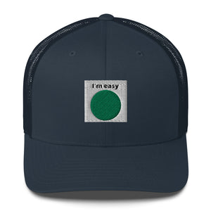 I'm Easy Trucker Cap