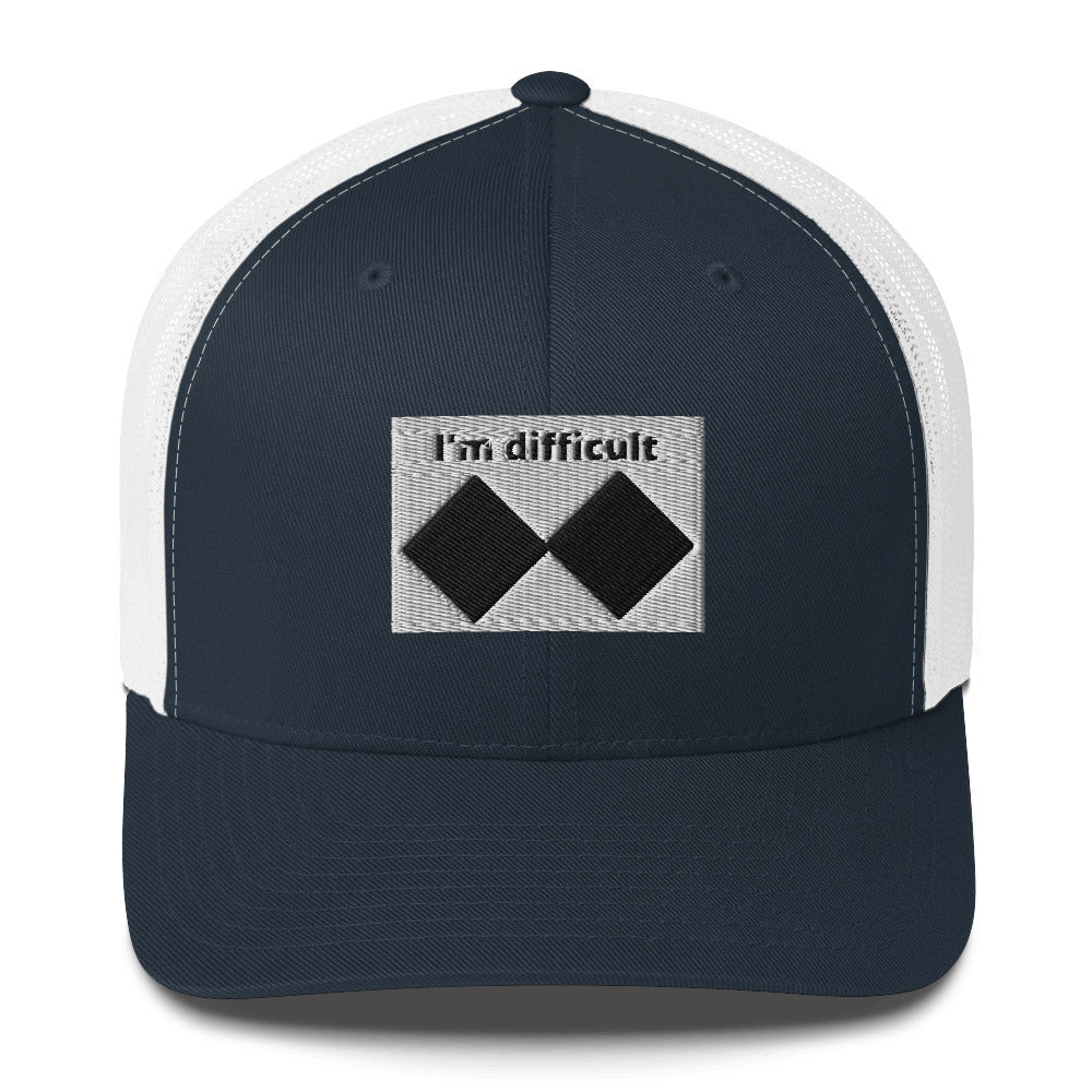 I'm Difficult Trucker Cap