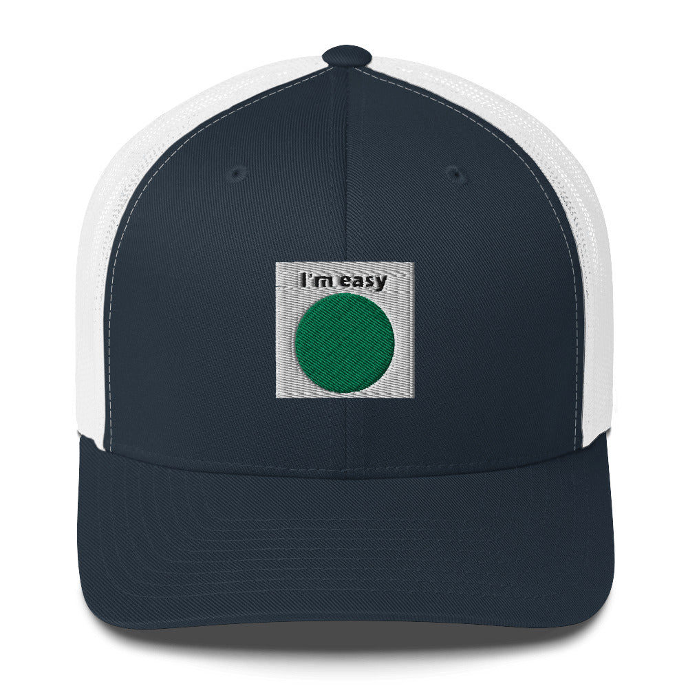 I'm Easy Trucker Cap