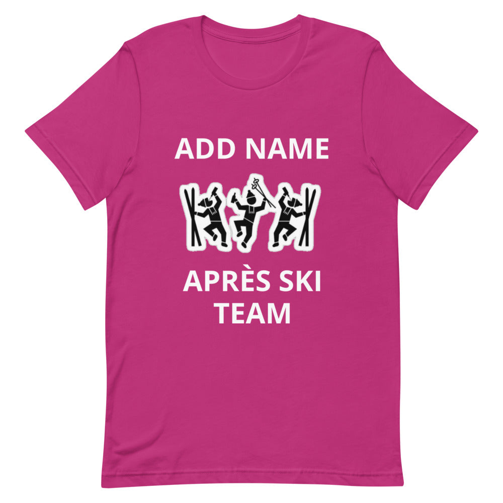 Short-Sleeve Unisex T-Shirt PERSONALIZED TEAM NAME apres ski