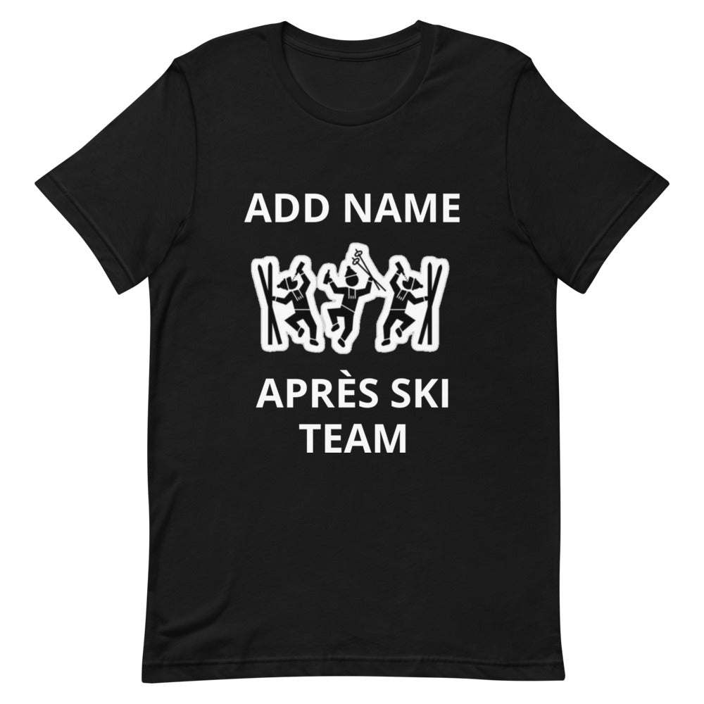 Short-Sleeve Unisex T-Shirt PERSONALIZED TEAM NAME apres ski