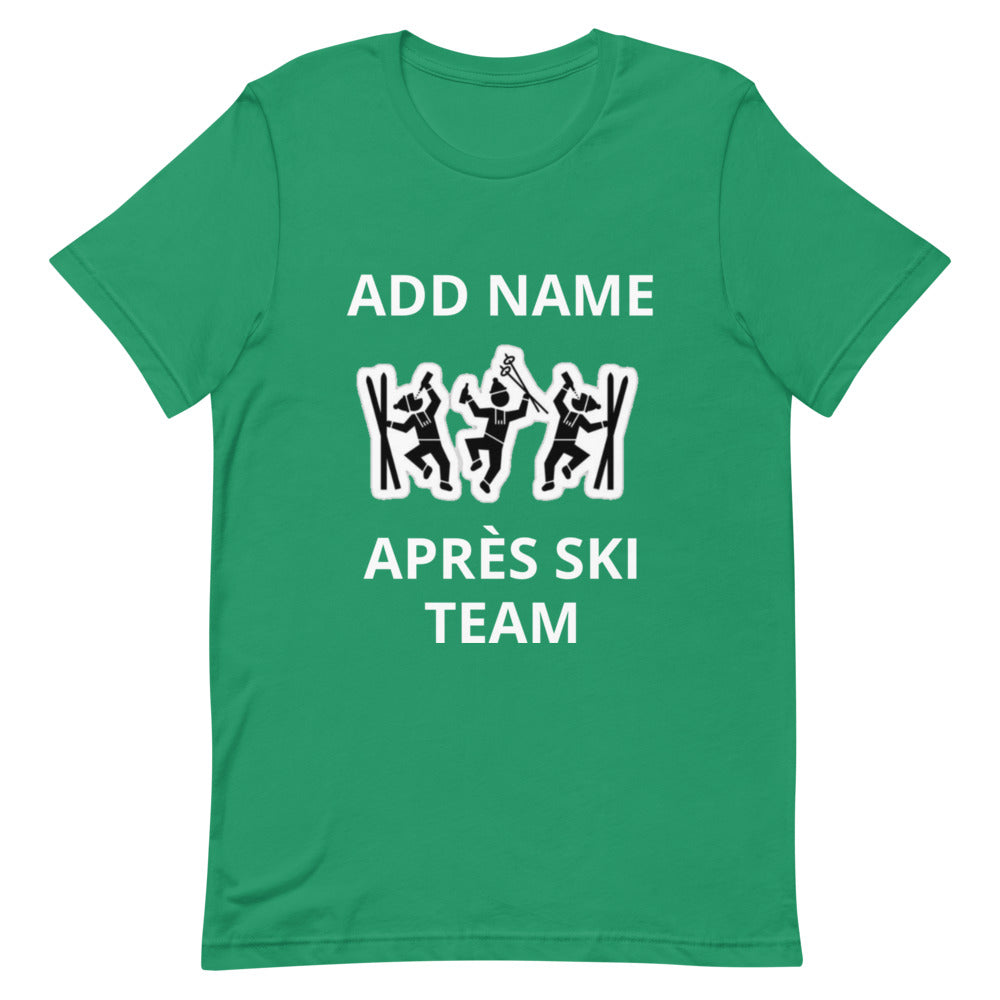 Short-Sleeve Unisex T-Shirt PERSONALIZED TEAM NAME apres ski