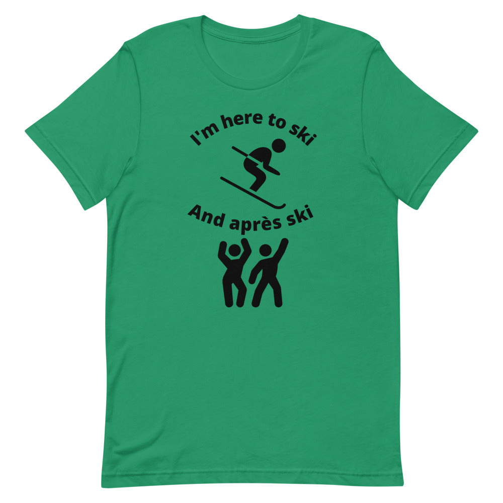 Short-Sleeve Unisex T-Shirt Here To Ski