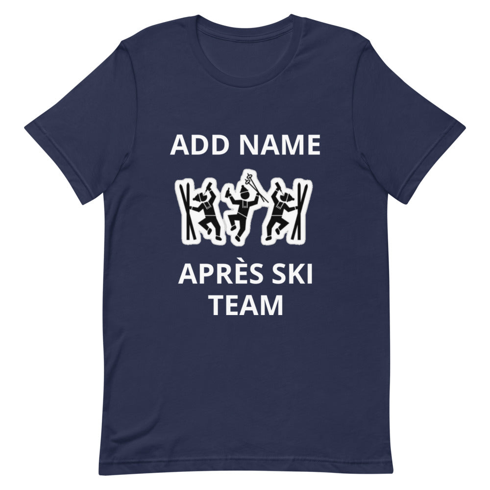 Short-Sleeve Unisex T-Shirt PERSONALIZED TEAM NAME apres ski